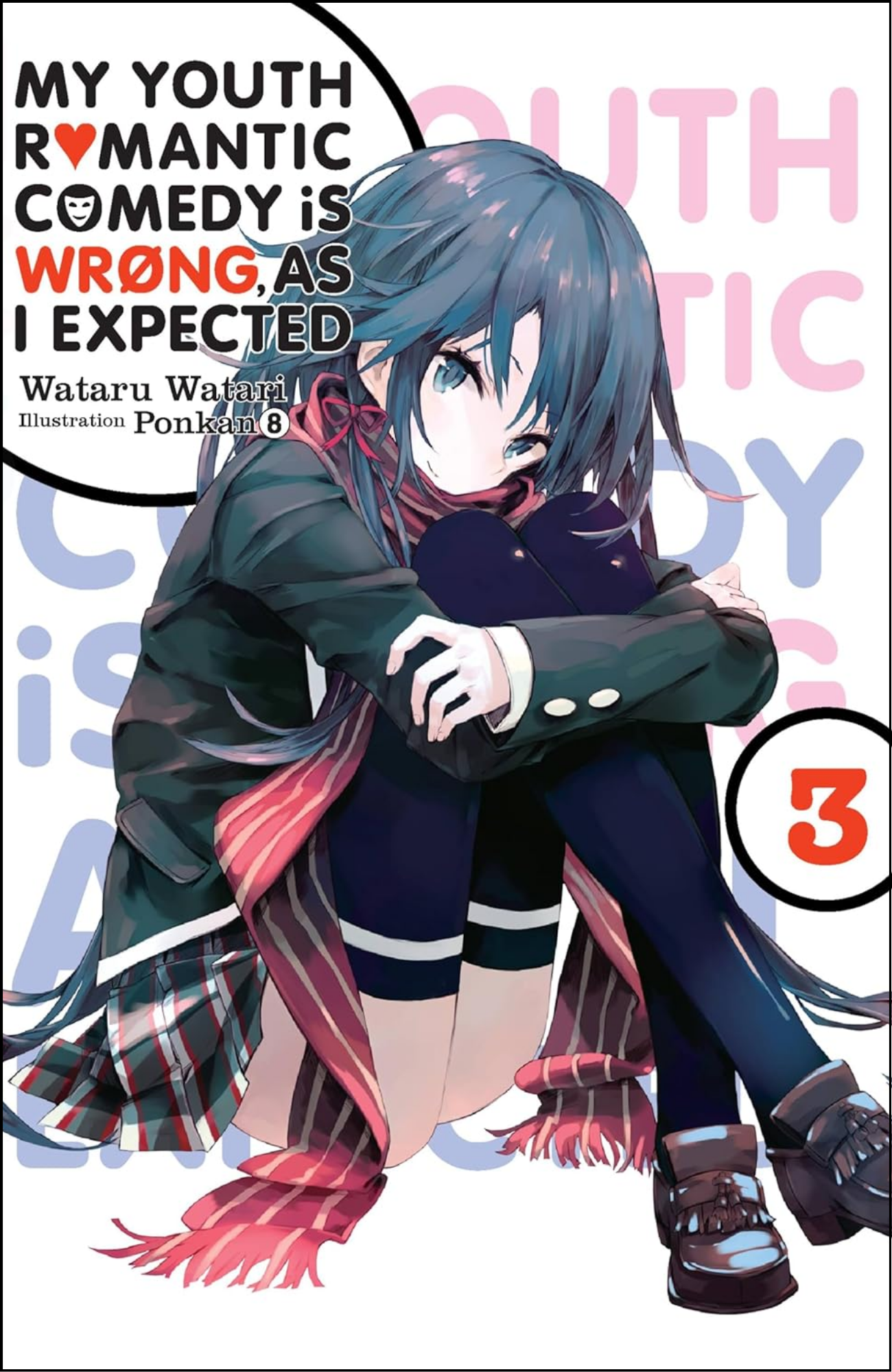 My Youth Romantic Comedy Is Wrong, As I Expected, Vol. 3 by Wataru Watari (Author) | Light Novel