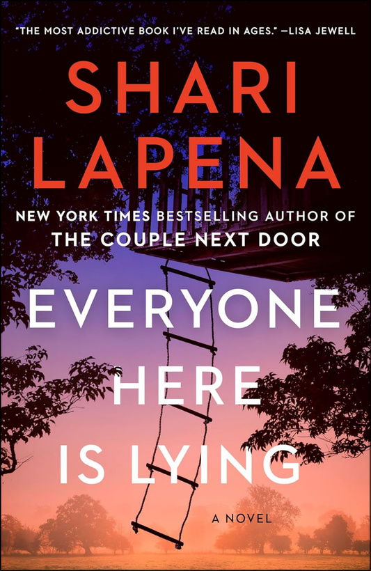 Everyone Here Is Lying by Shari Lapena (Author)