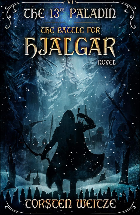 The Battle for Hjalgar The 13th Paladin by Torsten Weitze (Author)