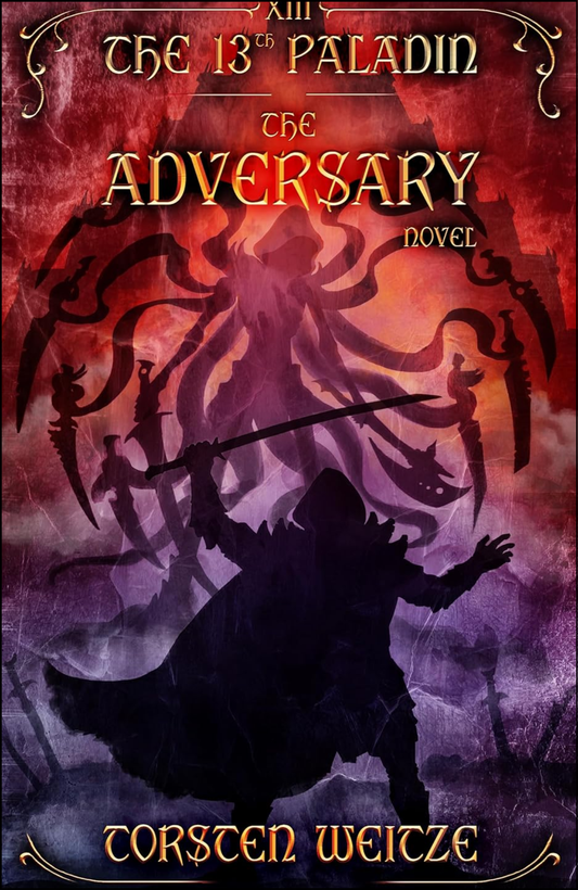 The Adversary 13th Paladin by Torsten Weitze (Author)