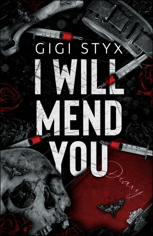 I Will Mend You by Gigi Styx (Author)