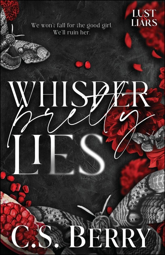 Whisper Pretty Lies by C.S. Berry (Author)