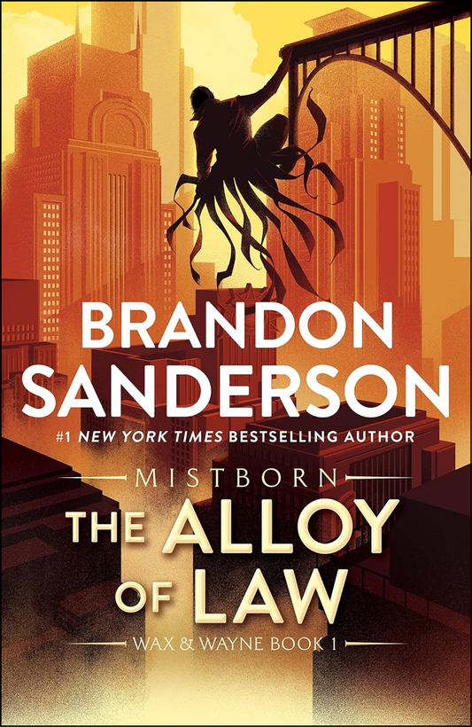 The Alloy of Law by Brandon Sanderson (Author)