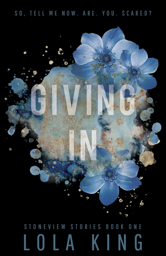 Giving In by Lola King (Author)