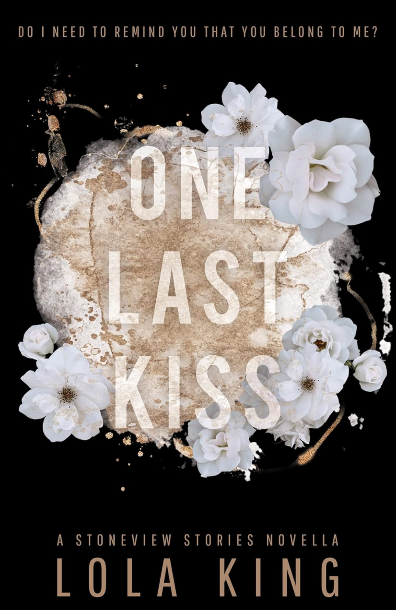 One Last Kiss by Lola King (Author)