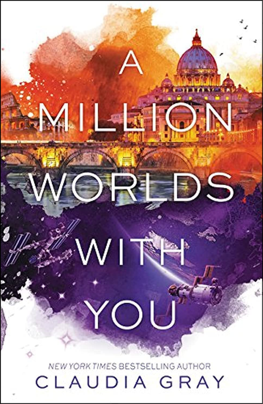 A Million Worlds with You by Claudia Gray (Author)