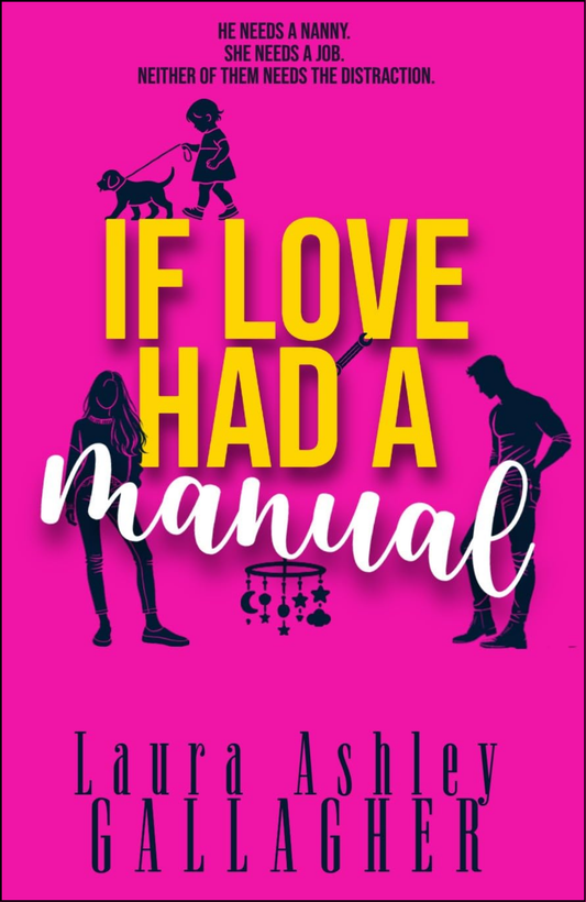 If Love Had A Manual by Laura Ashley Gallagher (Author)