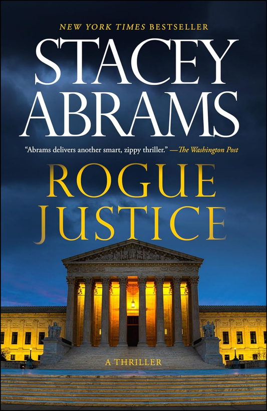 Rogue Justice by Stacey Abrams (Author)