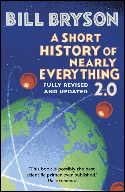 A Short History of Nearly Everything 2.0 by Bill Bryson