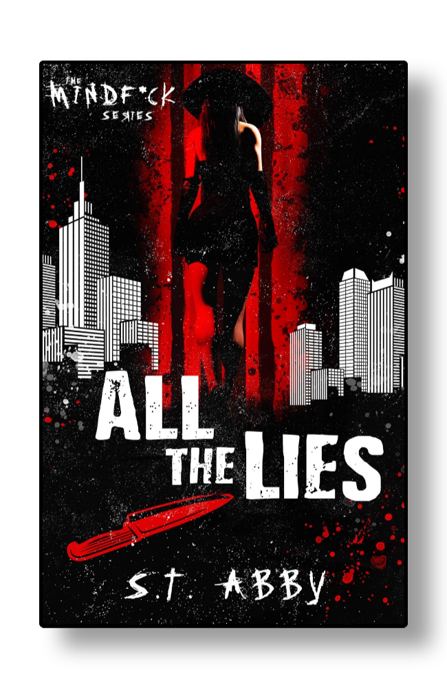 All the Lies by S.T. Abby