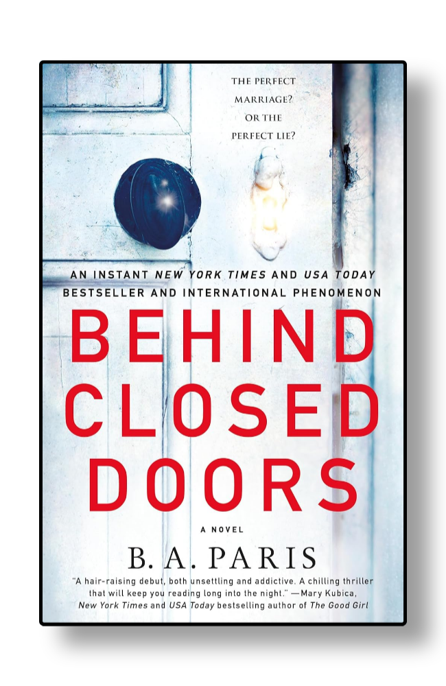 Behind Closed Doors by B.A. Paris
