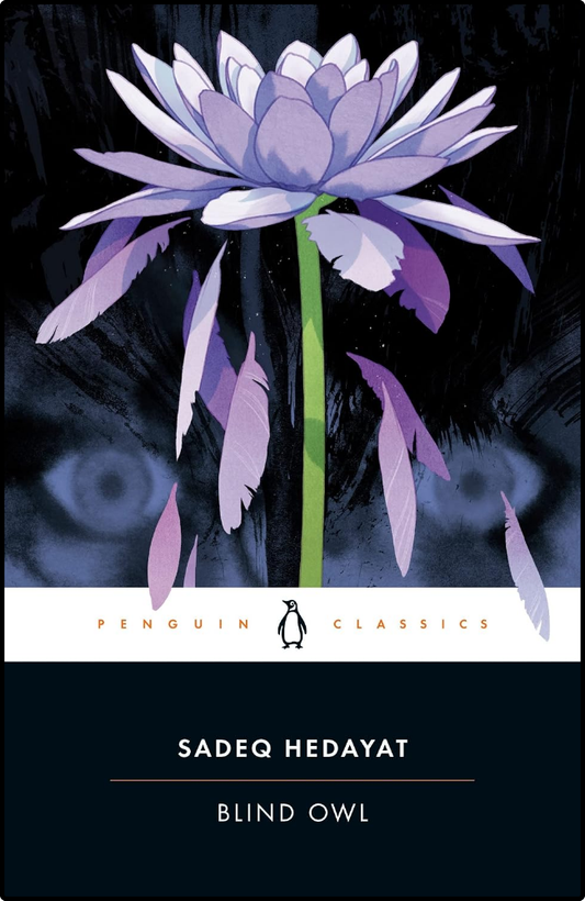 Blind Owl by Sadeq Hedayat