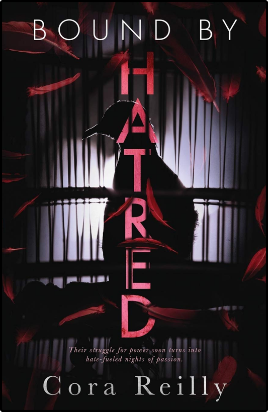 Bound By Hatred by Cora Reilly
