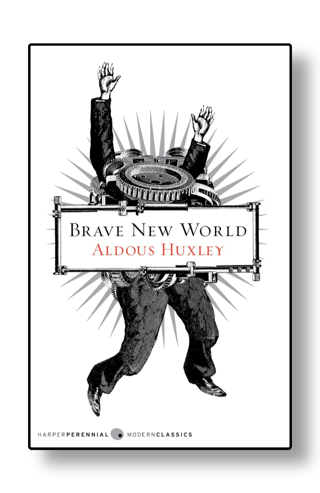 Brave New World by Aldous Huxley