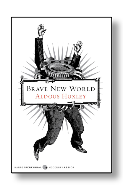 Brave New World by Aldous Huxley