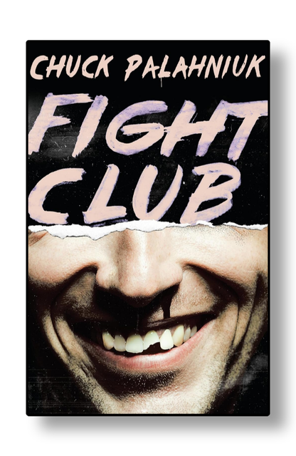 Fight Club by Chuck Palahniuk
