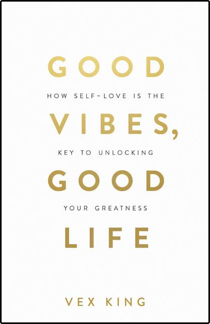 Good Vibes Good Life by Vex King