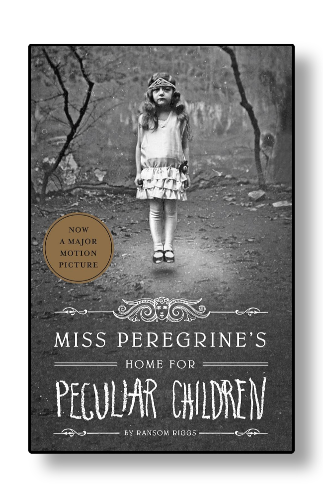 Miss Peregrine's Home for Peculiar Children by Ransom Riggs