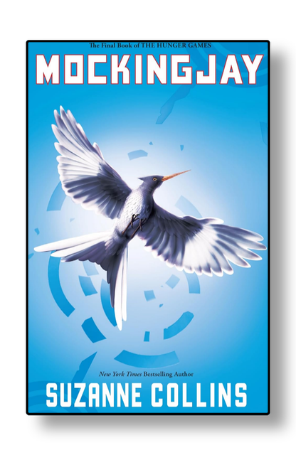 Mockingjay by Suzanne Collins The Hunger Games dystopian novel