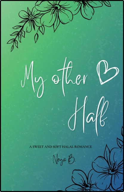 My Other Half (Halal Love) by Neya B. book cover