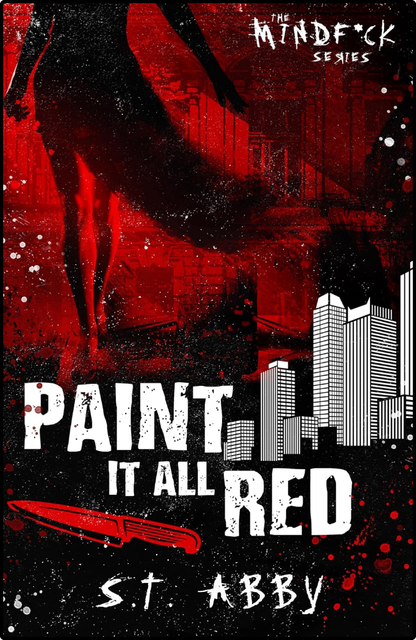 Paint It All Red by S.T. Abby