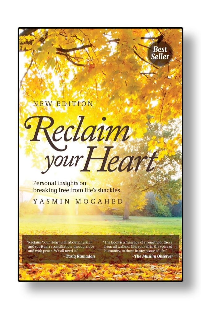Reclaim Your Heart by Yasmin Mogahed