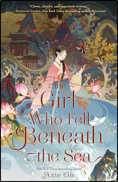 The Girl Who Fell Beneath the Sea by Axie Oh book cover