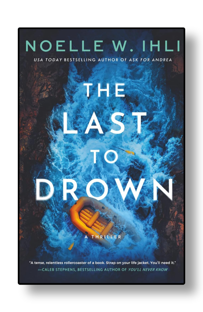 The Last to Drown by Noelle W. Ihli
