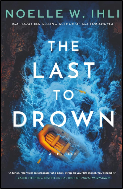 The Last to Drown by Noelle W. Ihli