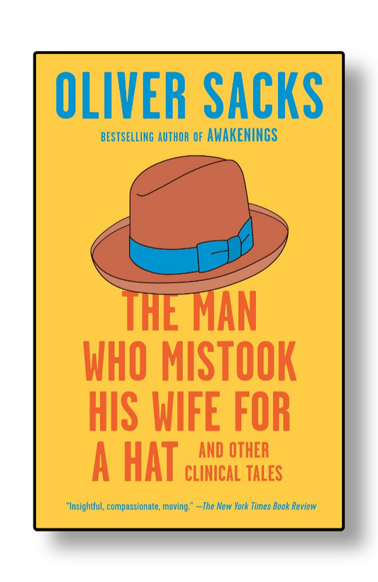 The Man Who Mistook His Wife for a by Oliver Sacks