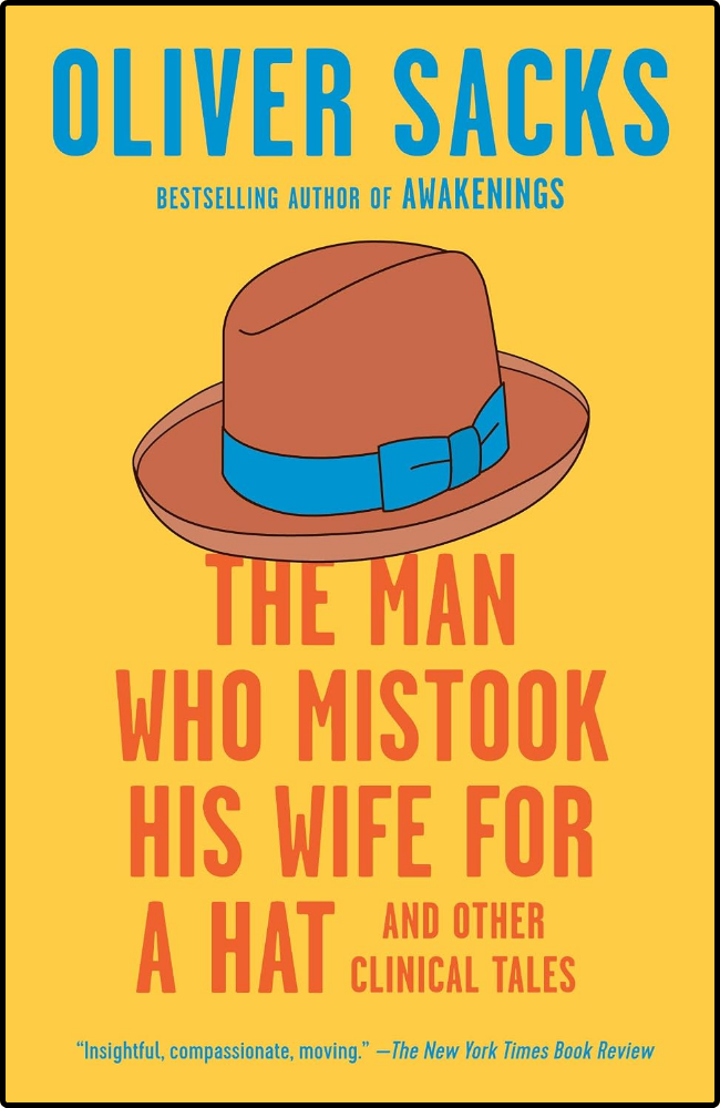 The Man Who Mistook His Wife for a by Oliver Sacks