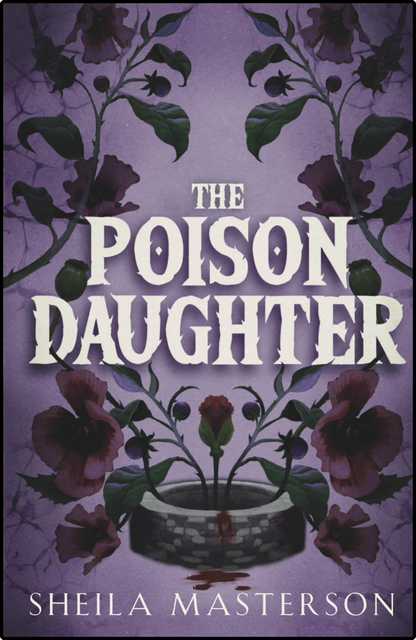 The Poison Daughter by Sheila Masterson