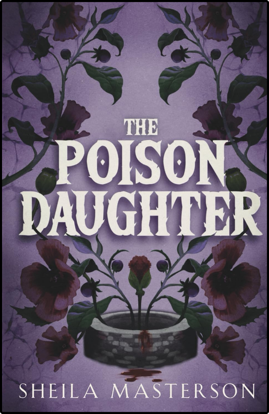 The Poison Daughter by Sheila Masterson