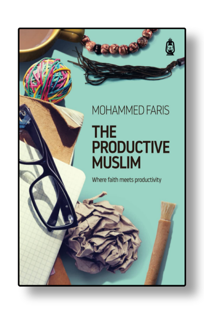 Front cover of The Productive Muslim by Mohammed Faris