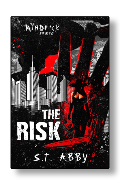The Risk by S.T. Abby