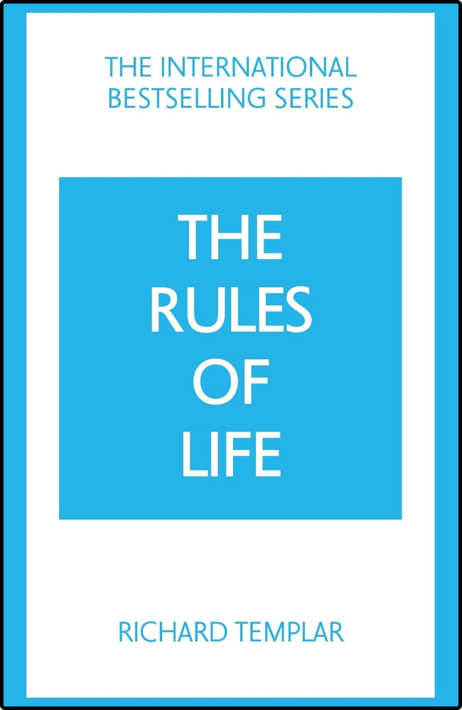 The Rules of Life by Richard Templar