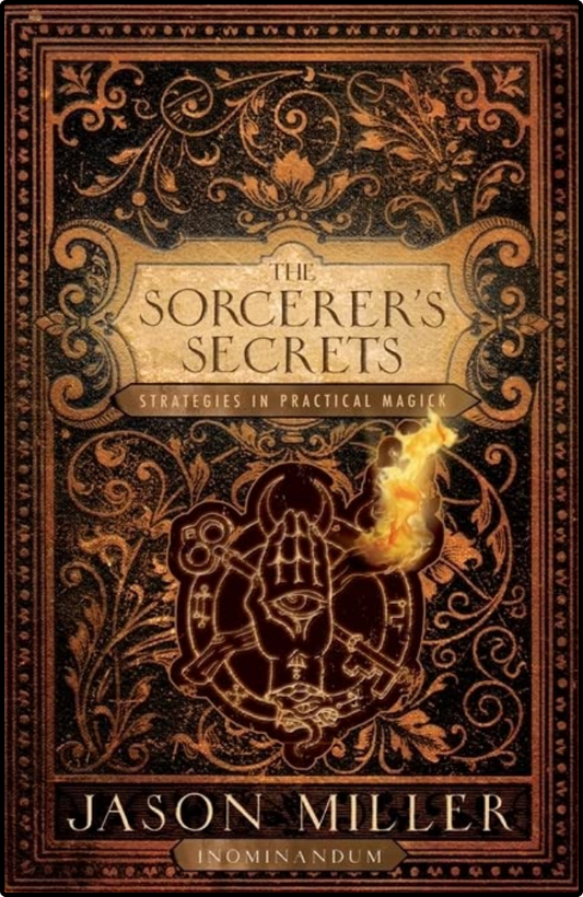 The Sorcerer's Secrets by Jason Miller