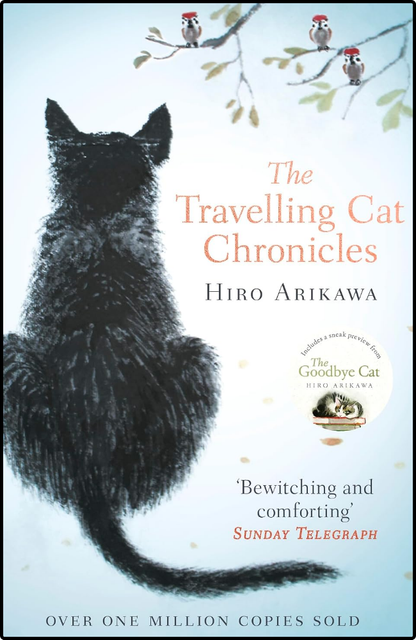 The Travelling Cat Chronicles by Hiro Arikawa