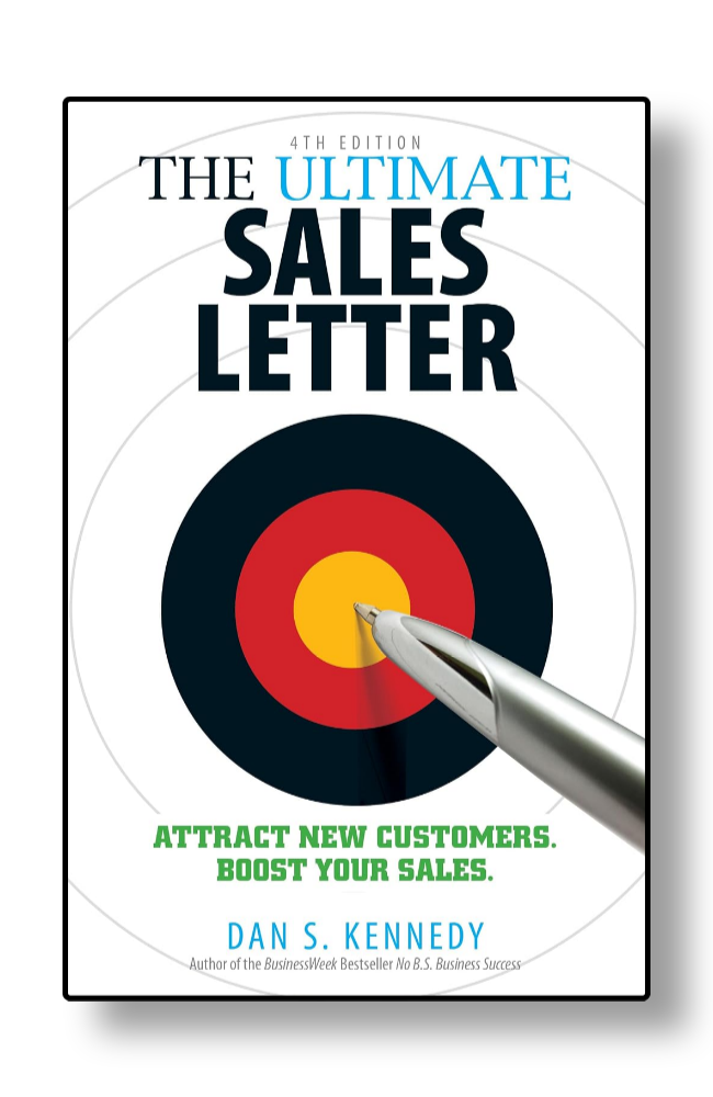 Front cover of The Ultimate Sales Letter 4th Edition by Dan S. Kennedy