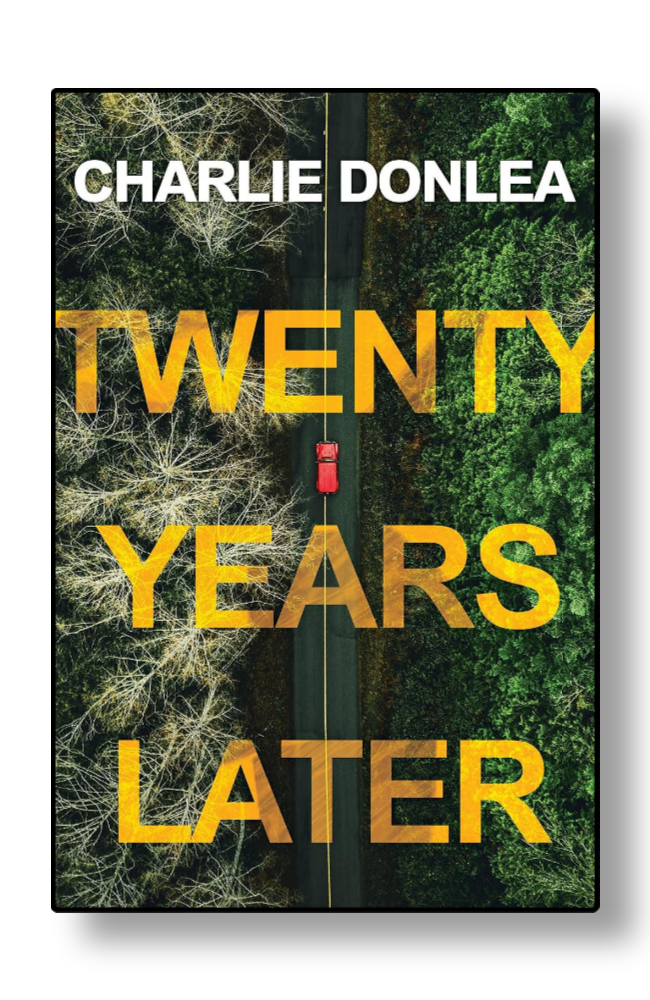 Twenty Years Later by Charlie Donlea