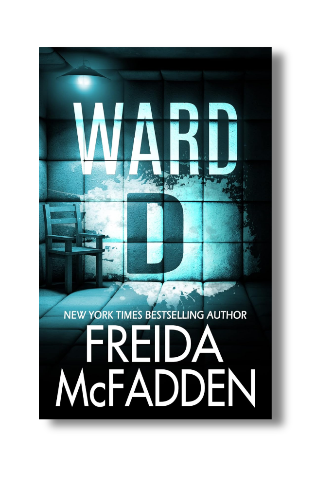 Front cover of Ward D by Freida McFadden